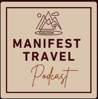 Manifest Travel Podcast